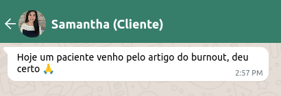 Depoimento de Samantha no WhatsApp sobre paciente vindo pelo artigo de burnout